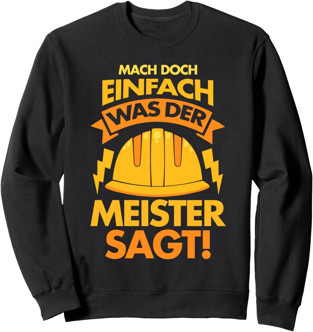 Elektriker Meister Volt Strom Lustiger Spruch Sweatshirt