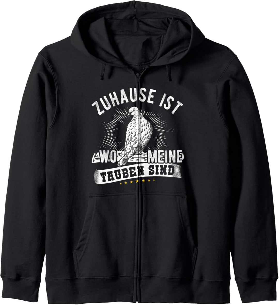 Zuhause ist wo meine Tauben sind - Taubenzüchter Taube Kapuzenjacke