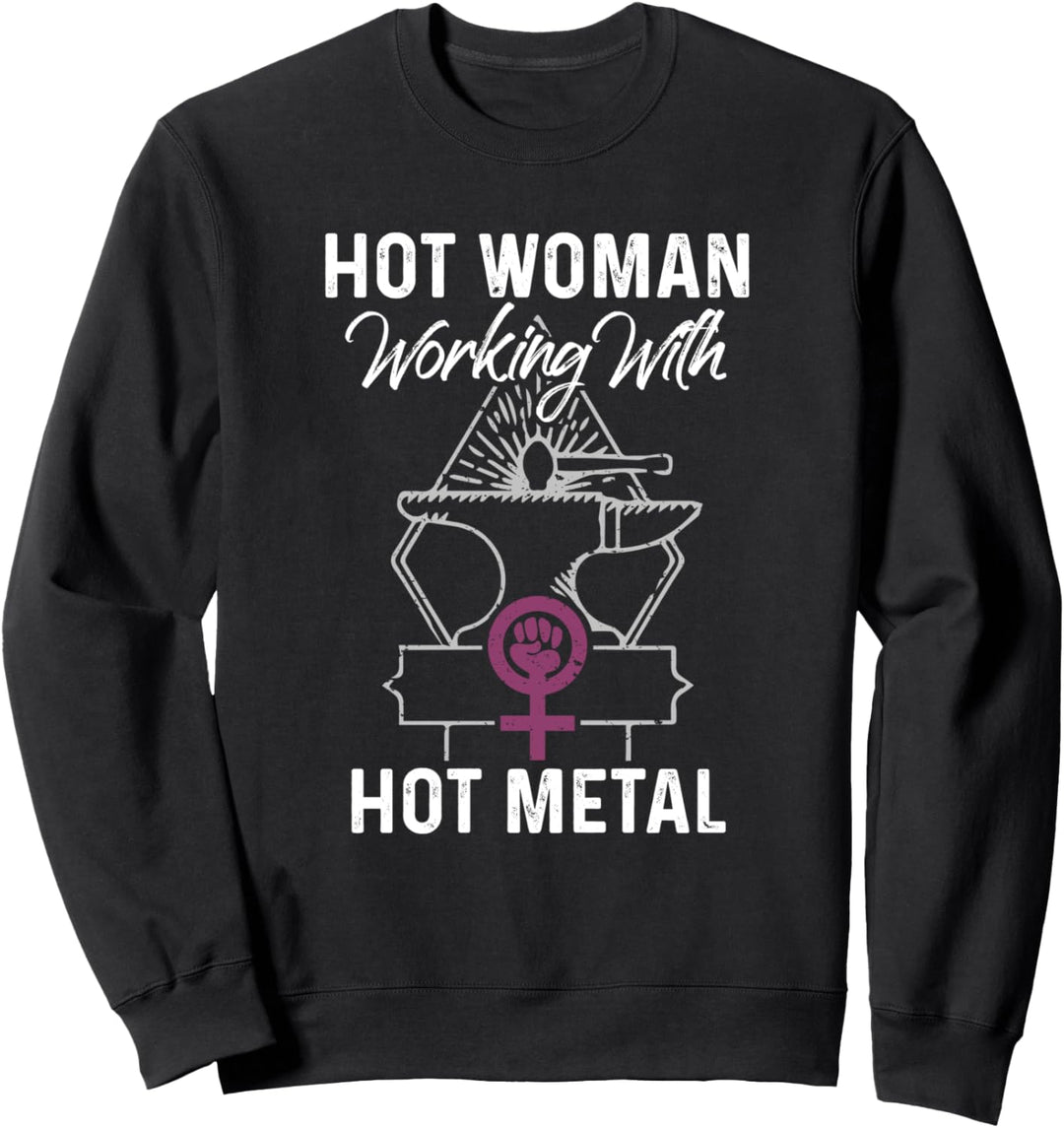 Heisse Frau, die mit heissen Metallen arbeitet - sexy Sweatshirt