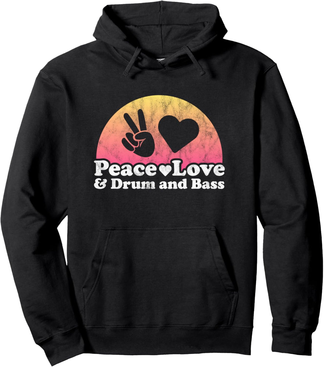 Peace Love und Drum und Bass Pullover Hoodie