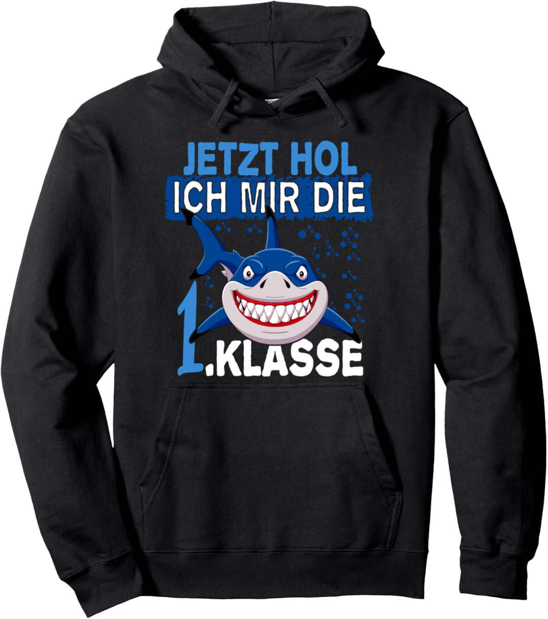 Lustig Ende Schulanfang Jetzt hol ich mir die erste Klasse Pullover Hoodie