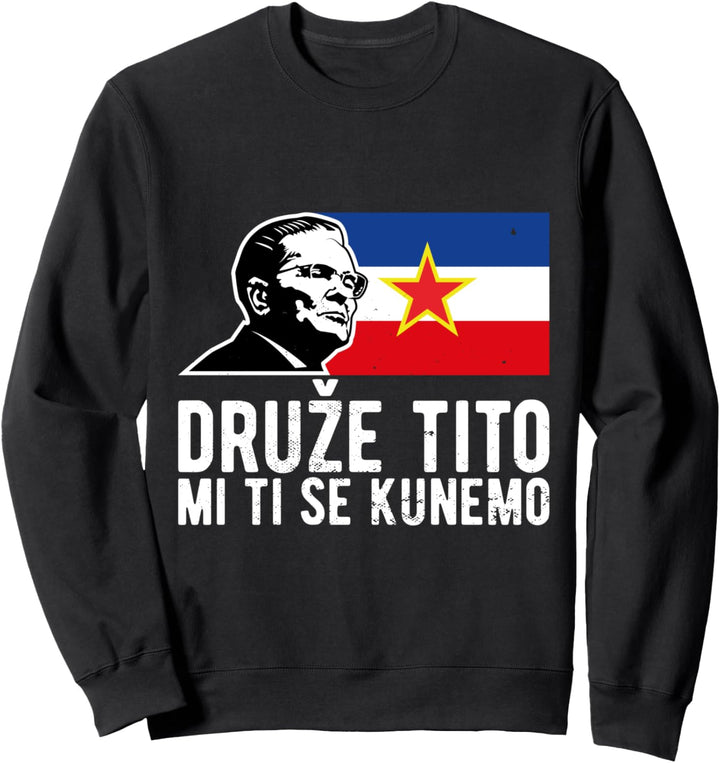 Josip Broz Tito Jugoslawien Jugoslavija SFRJ Sweatshirt