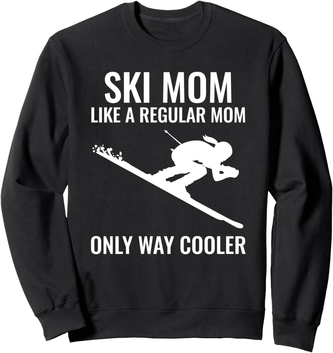 Ski-Mama-Geschenk für Ski fahrende Mütter Sweatshirt