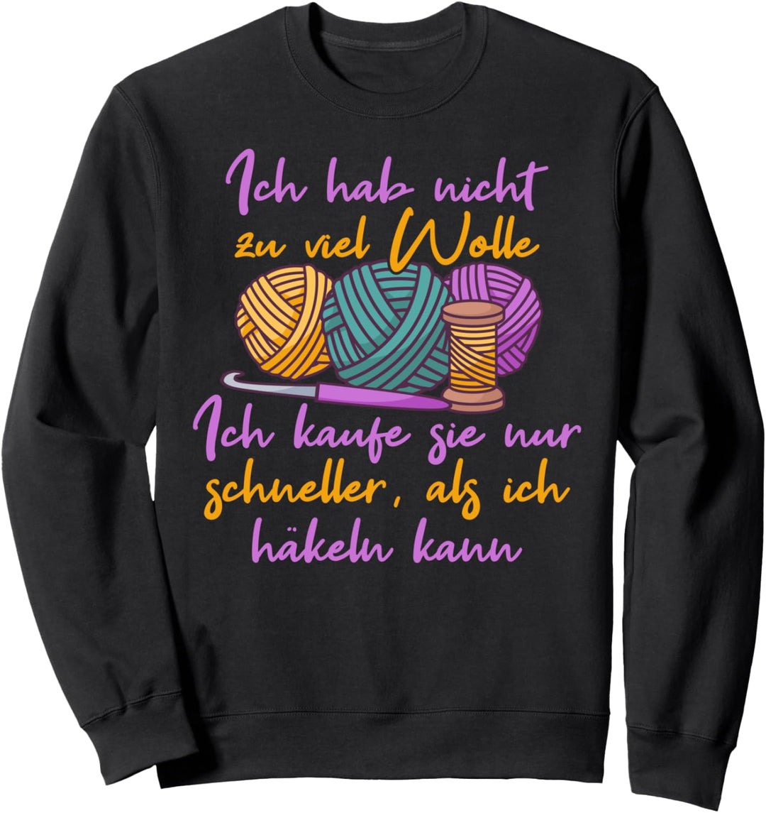 Kaufe Wolle Schneller Als Ich Häkle, Lustiger Häkeln Spruch Sweatshirt