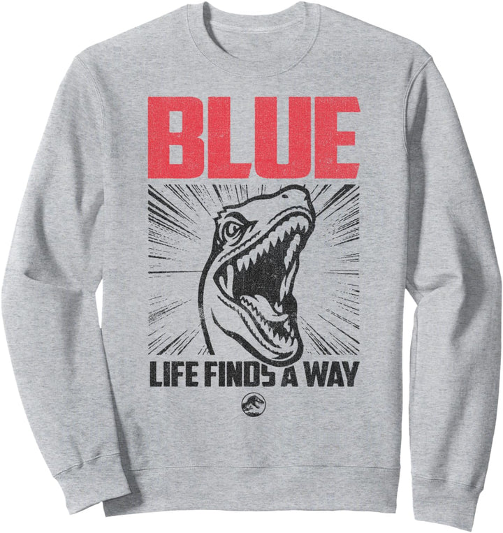 Jurassic World Blue Raptor Life Finds A Way Poster Sweatshirt