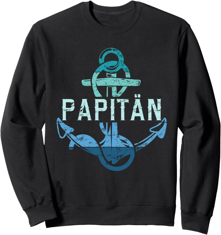 Papitän papitan Papa und Kapitän Lustiges Ankers Vatertag Sweatshirt