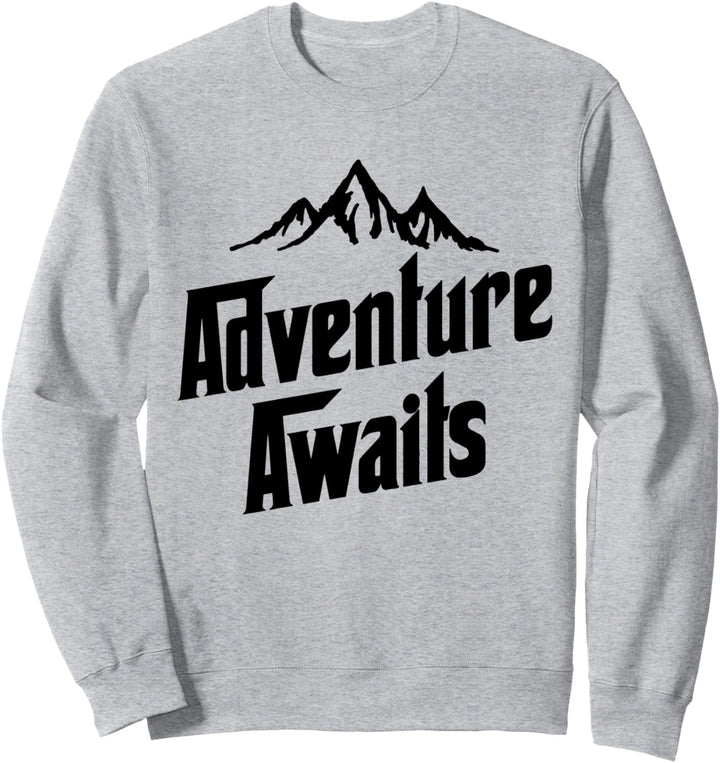 Abenteuer wartet auf Lets Go Camping Die Berge rufen Sweatshirt