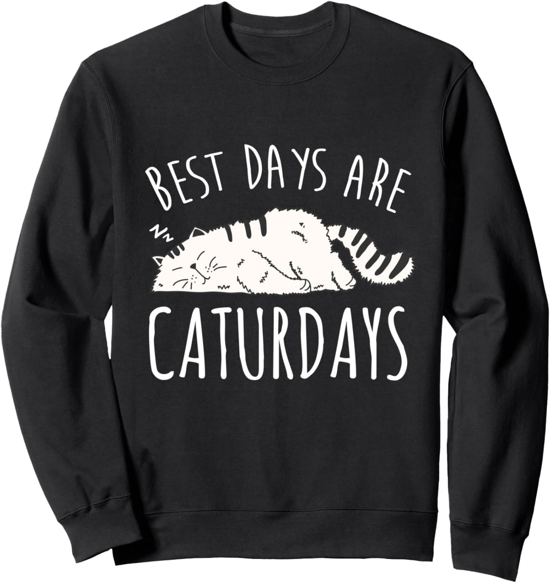 Die besten Tage sind Caturdays nette Katze-Geschenk Sweatshirt