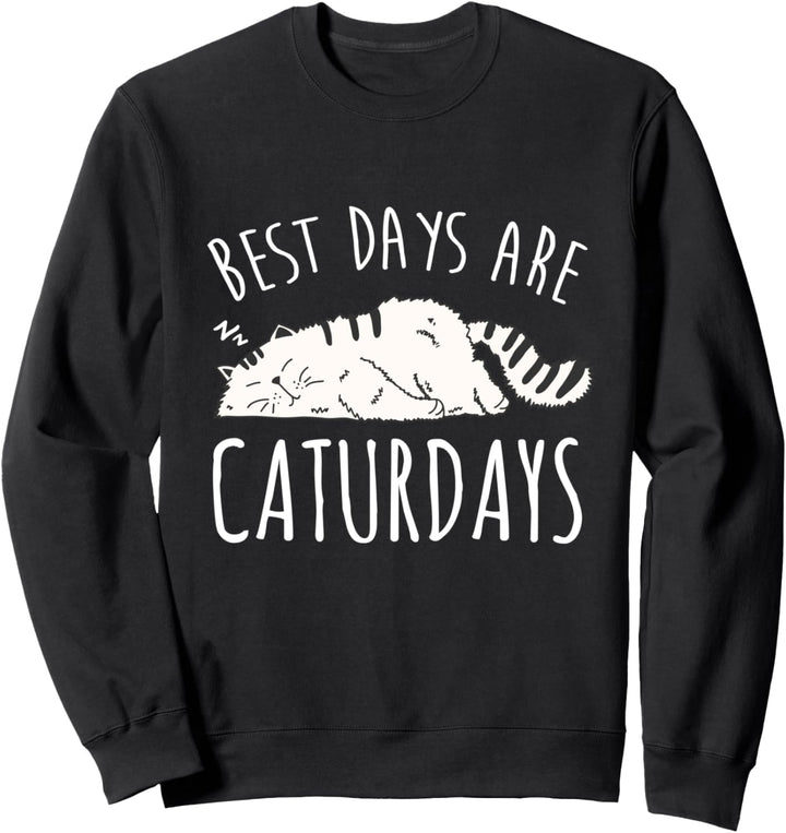 Die besten Tage sind Caturdays nette Katze-Geschenk Sweatshirt