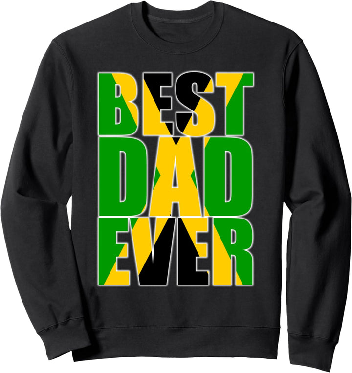 Flagcastle: Jamaica Best Dad Ever Jamaican Flag Sweatshirt