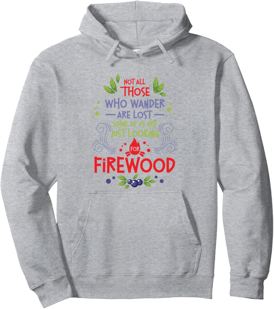Nicht alle, die wandern, sind beim Wandern im Freien verloren Pullover Hoodie
