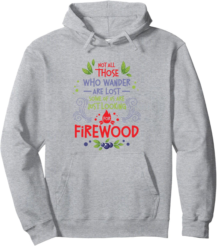 Nicht alle, die wandern, sind beim Wandern im Freien verloren Pullover Hoodie