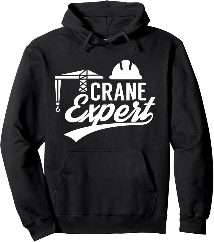 Kran Experte Kranführer Beruf Kranfahrer Krane Pullover Hoodie