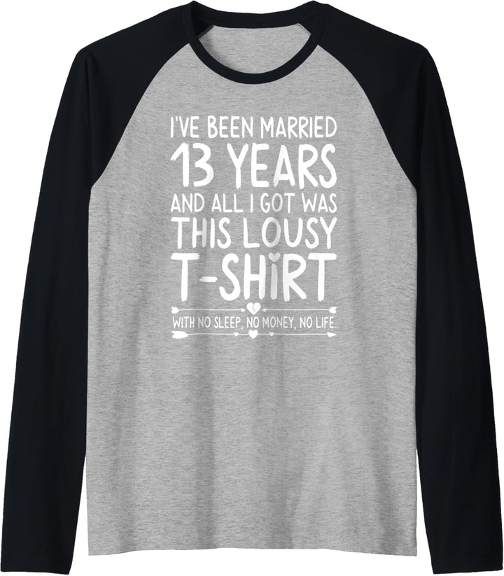 13th Wedding Anniversary Shirt for Her Him Wife and Couples Raglan
