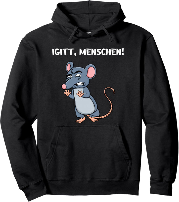 Igitt Menschen Ratte Lustige Tiere Sprüche Pullover Hoodie