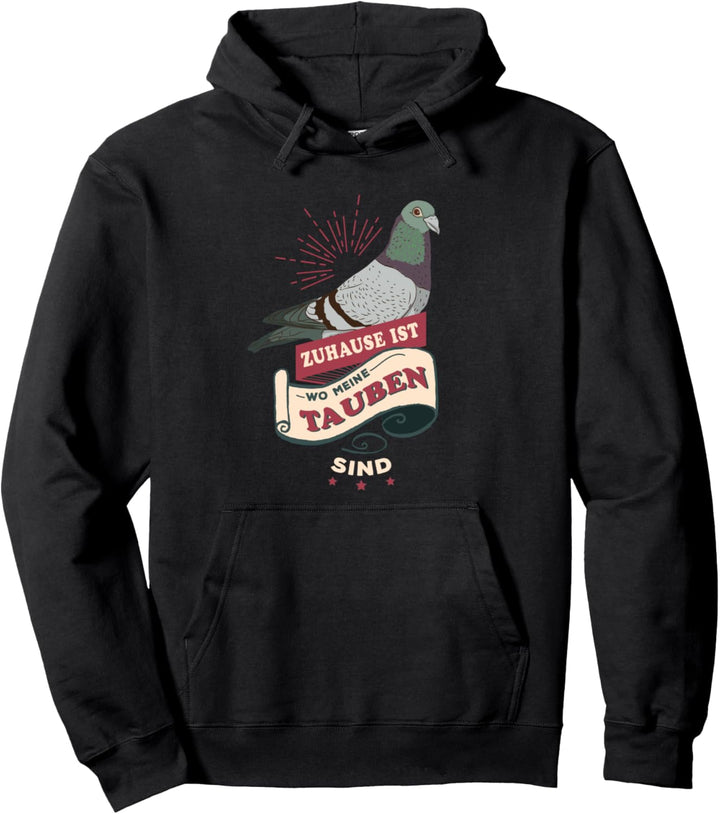 Zuhause ist wo meine Tauben sind | Taubenzüchter Pullover Hoodie