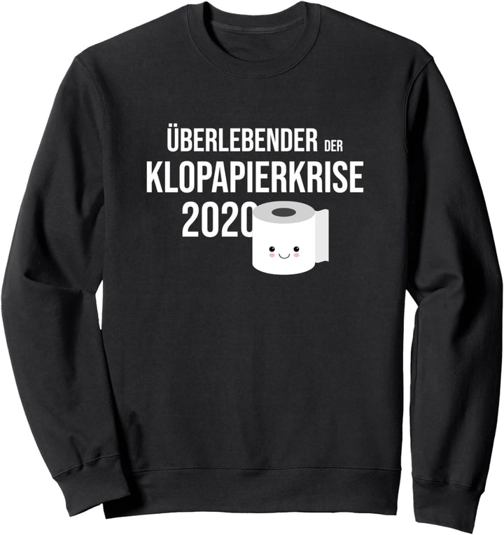 Überlebender der Klopapierkrise 2020 Sweatshirt
