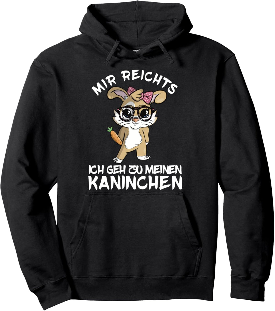 Mir Reichts Ich Geh Zu Meinen Kaninchen Pullover Hoodie