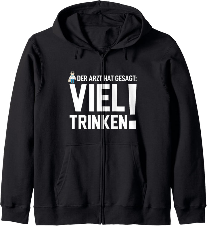 Der Arzt hat gesagt viel trinken Saufen Spruch Mallorca Kapuzenjacke