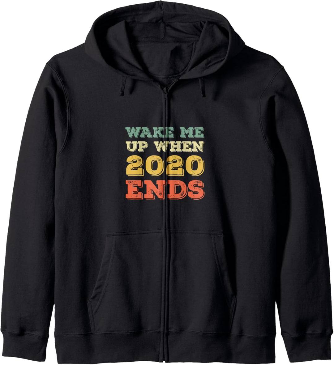 Wake Me Up When 2020 Ends - Vintage Retro Kapuzenjacke