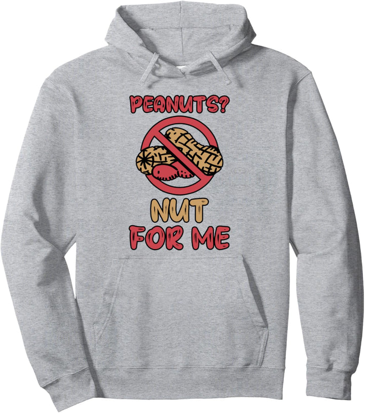 Peanuts? Not For Me Peanut Allergische Erdnussallergie Pullover Hoodie