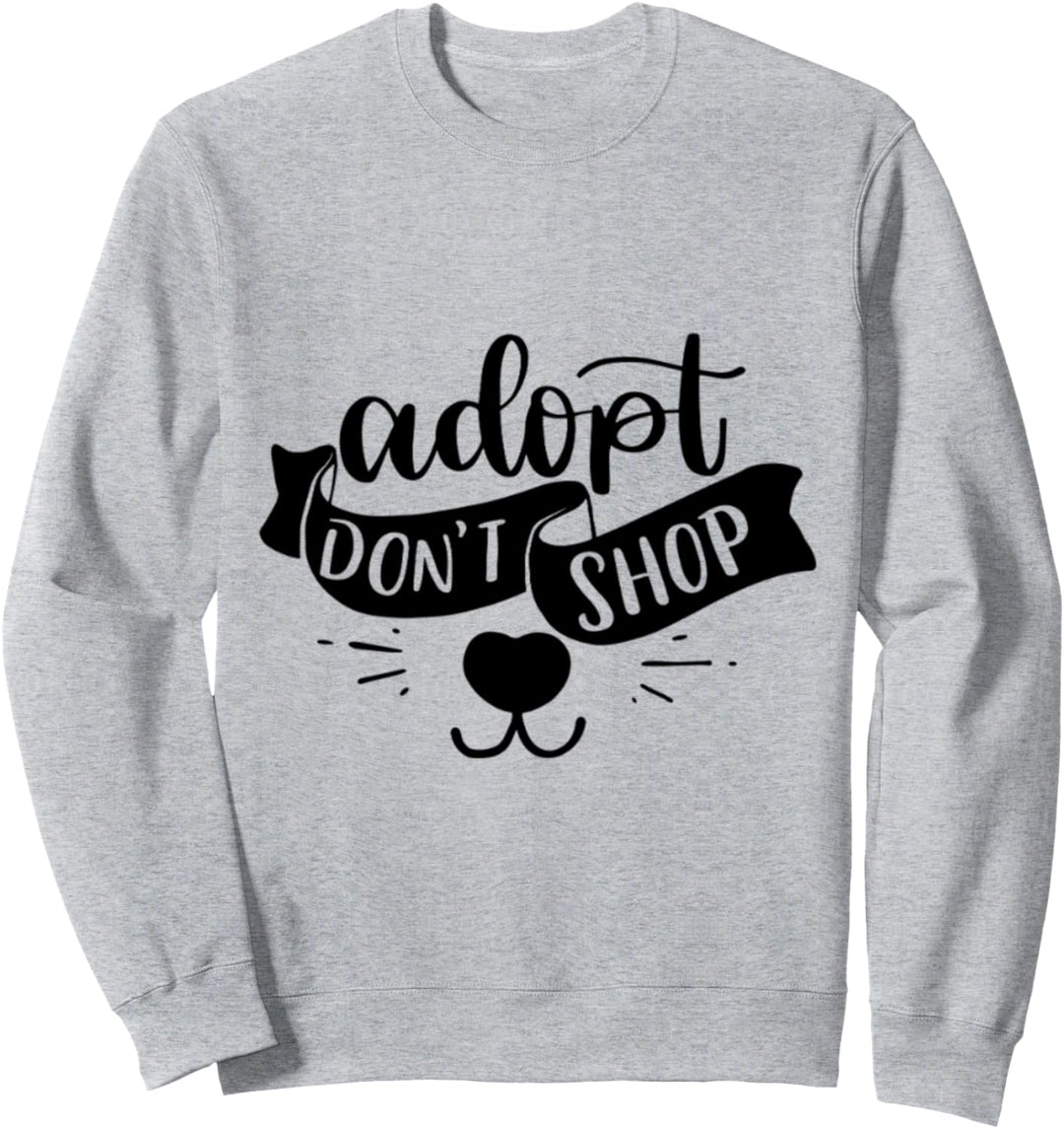 Adoptieren Kaufen Sie nicht ein Sweatshirt