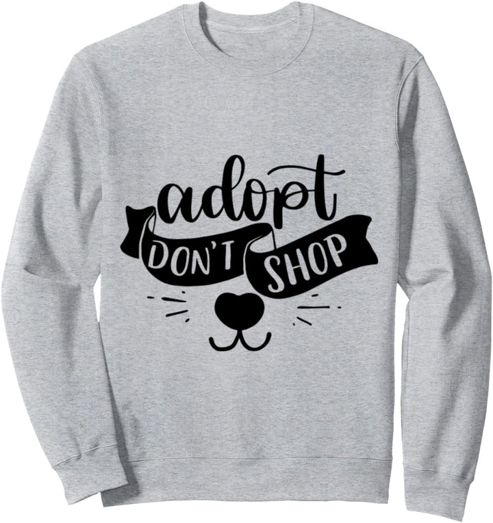 Adoptieren Kaufen Sie nicht ein Sweatshirt