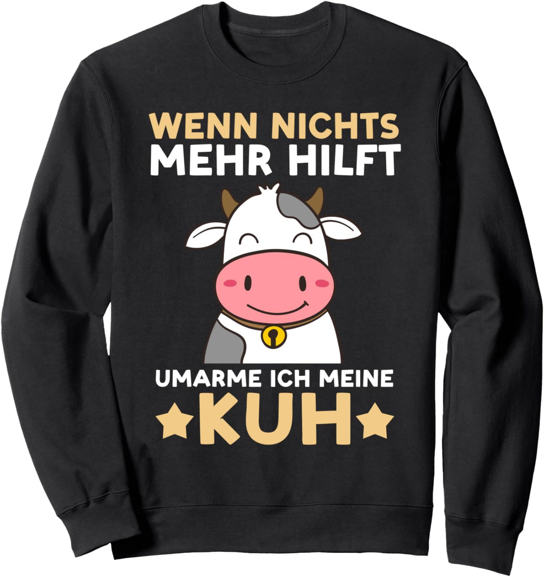 Kuh Kuhbauer Bauer Landwirt Kühe Sweatshirt