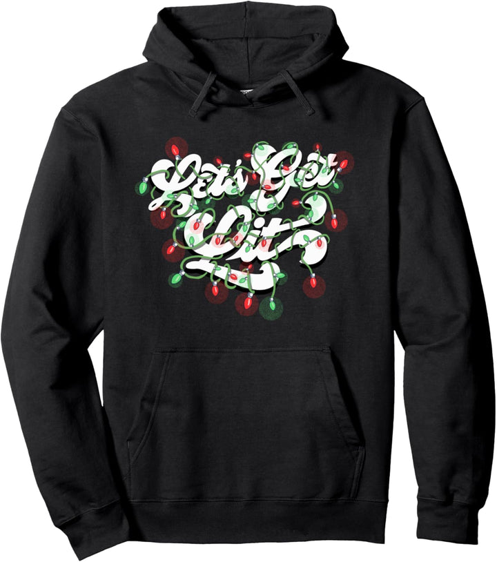 Let's Get Lit! Funny Drinking Christmas Light Graphic Pullover Hoodie