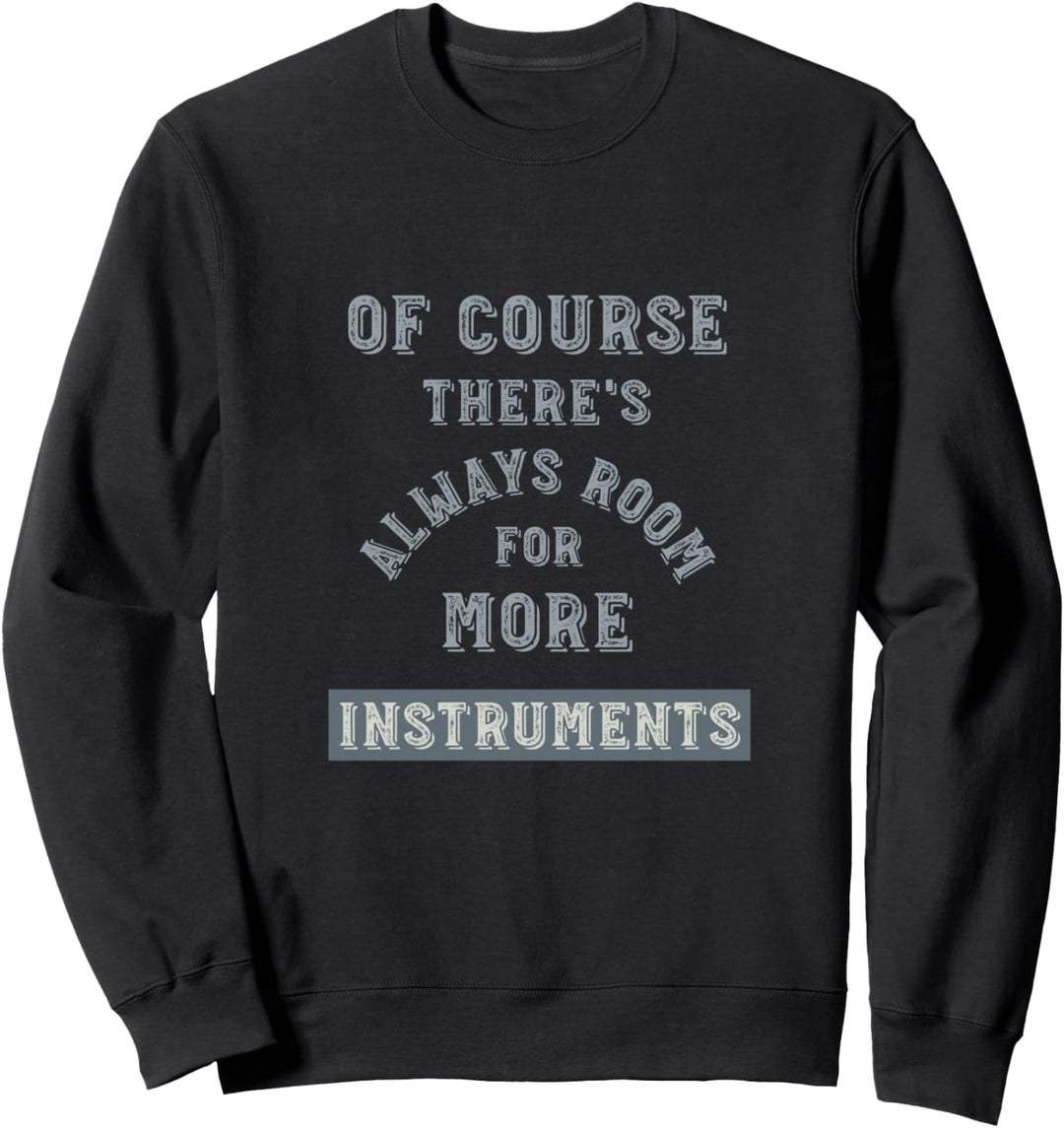 Instrumentensammlung, liebt Musikinstrumente. Sweatshirt