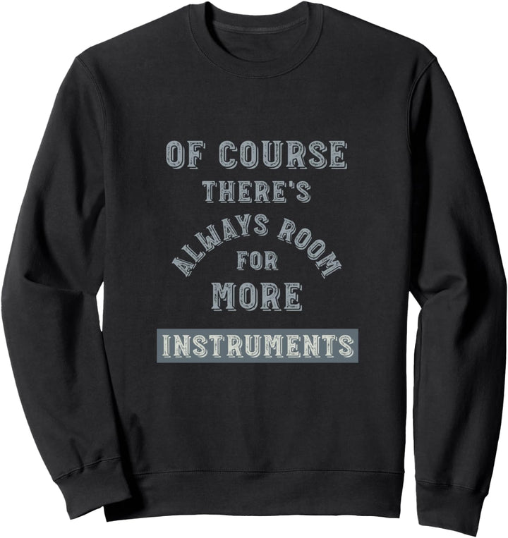 Instrumentensammlung, liebt Musikinstrumente. Sweatshirt