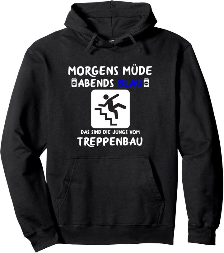 Tischlermeister Tischler Morgens Müde Abends Blau Treppenbau Pullover Hoodie