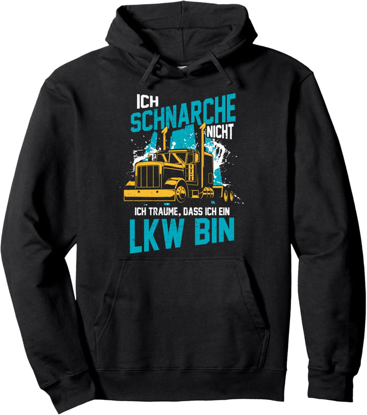 Lustiger Spruch Fernfahrer Trucker LKW Fahrer Kraftfahrer Pullover Hoodie