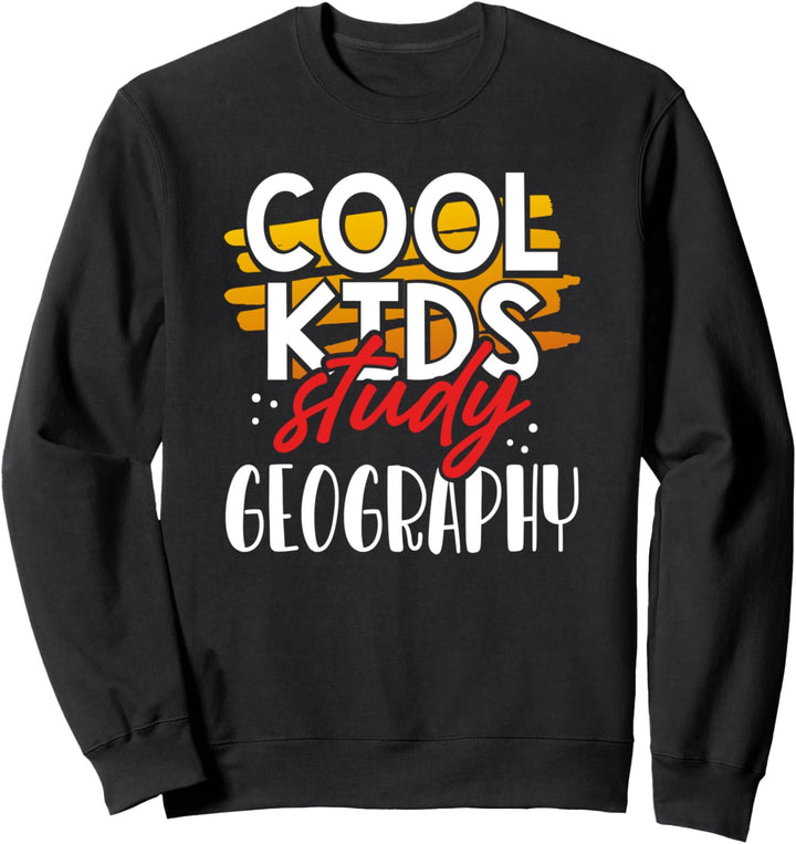 Kids Funny Geographics School Gift Cool Kids Study Geography Sweatshirt
