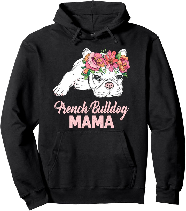 Französische Bulldogge Mama! Lustiger Frenchie Pullover Hoodie