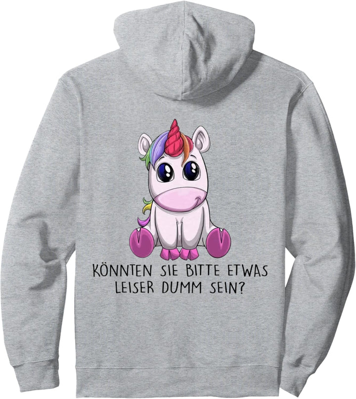 könnten sie bitte etwas leiser dumm sein einhorn Pullover Hoodie
