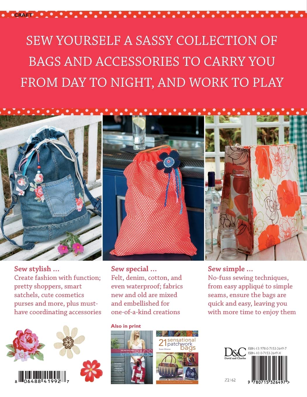 Sew Many Bags. Sew Little Time: Over 30 Simply Stylish Bags and Accessories, Taschenbuch