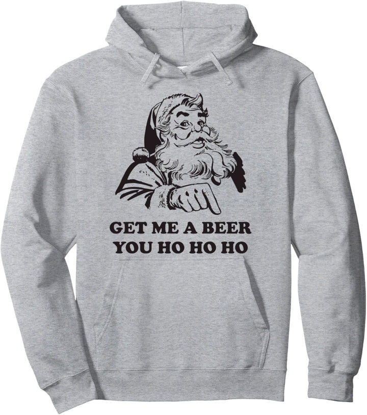 Get Me A Beer You Ho Ho Ho Retro Santa Funny Xmas Pullover Hoodie
