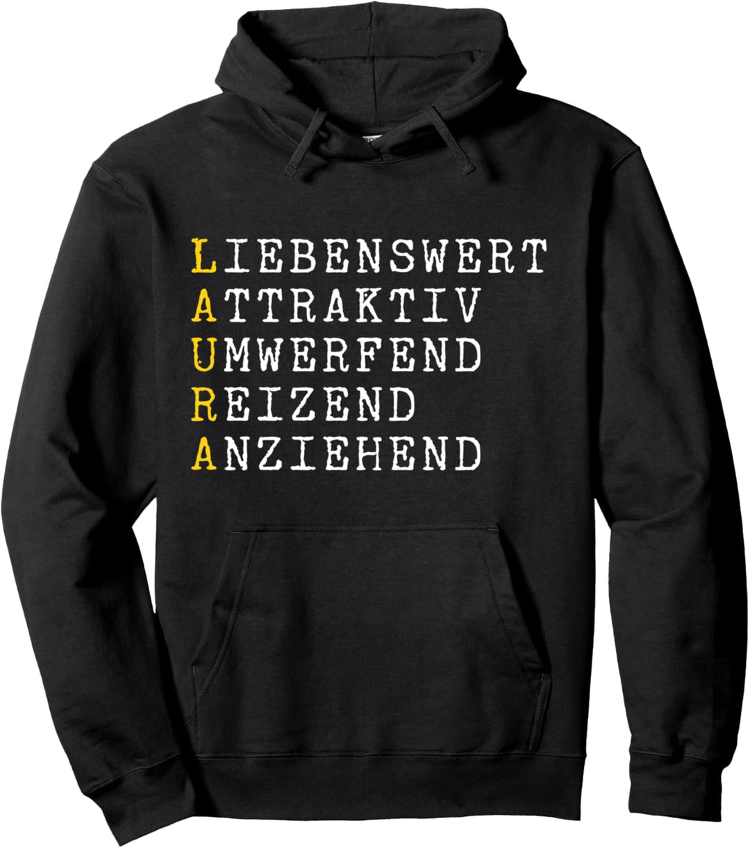 Laura Adjektive Personalisiert, Laura Name, Frau Laura Pullover Hoodie