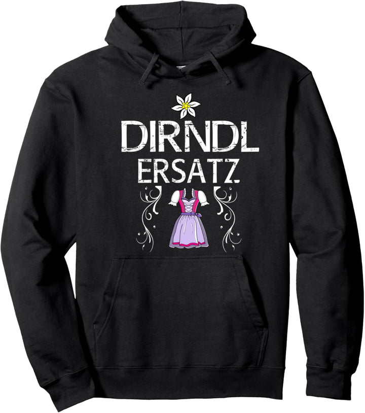 Dirndl Ersatz lustige Sprüche Oktoberfest Wiesn Damen Frauen Pullover Hoodie