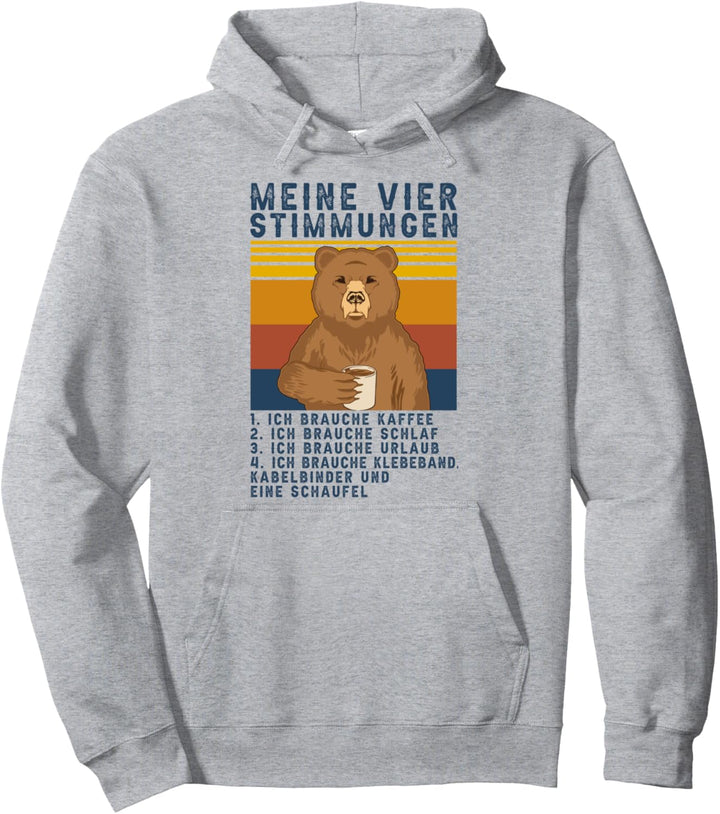 Kaffee Bär Meine Vier Stimmungen Schlaf Urlaub Morgenmuffel Pullover Hoodie