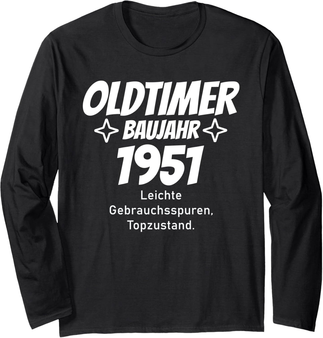 Oldtimer Baujahr 1951 Spruch Geburtstag lustig Langarmshirt