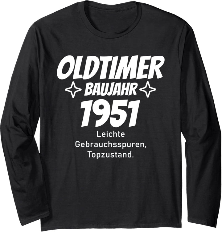 Oldtimer Baujahr 1951 Spruch Geburtstag lustig Langarmshirt