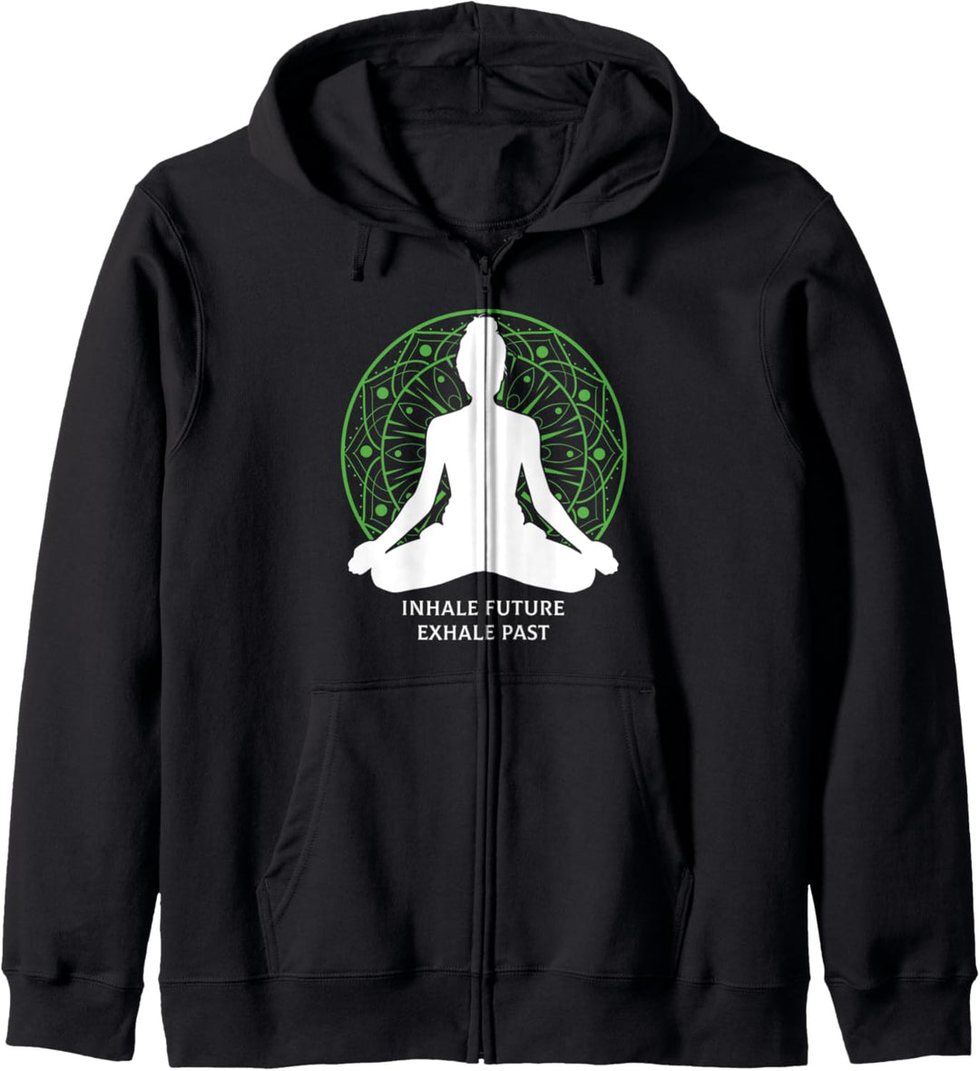 Inhale Exhale Zukunft Vergangenheit Meditation Spiritualität Kapuzenjacke