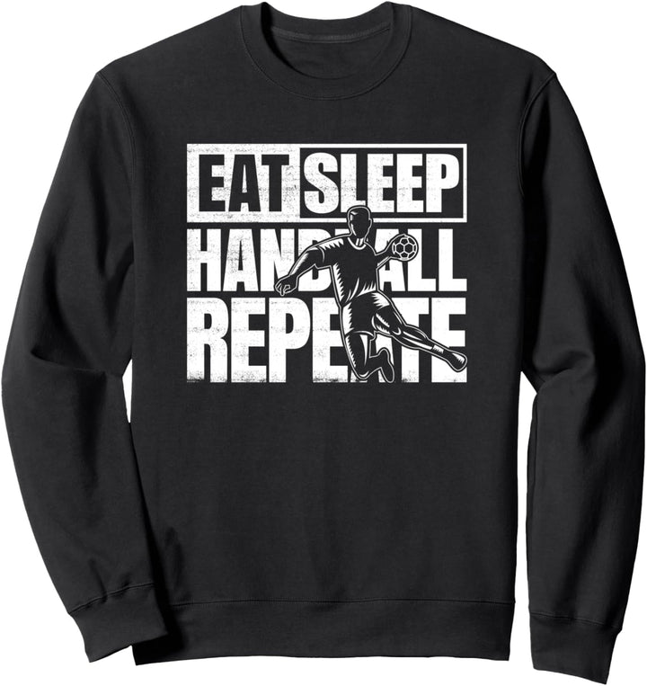 Eat Sleep Handball Repeat Spruch Handballer Outfit Sweatshirt
