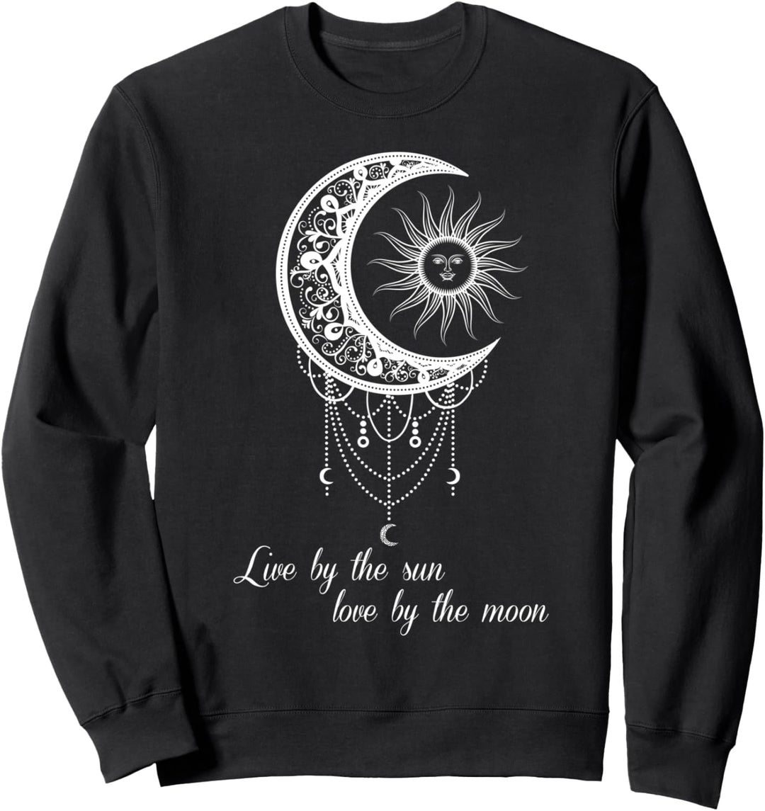 Live by the sun love by the moon Boho gothic style Sweatshirt
