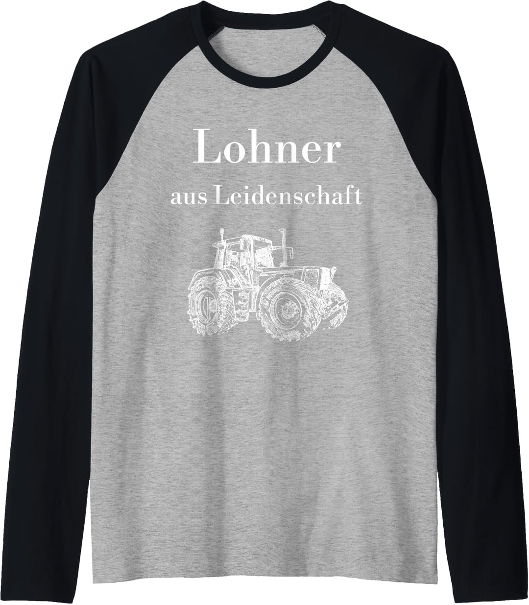 Herren Lohner Trecker Traktor Schlepper Lohnunternehmer Oberlohner Raglan