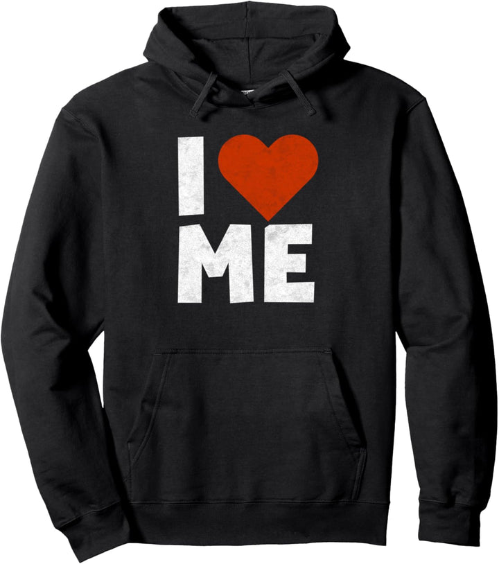 Lustiges „I Love Me Self Love Me Self Love Pullover Hoodie
