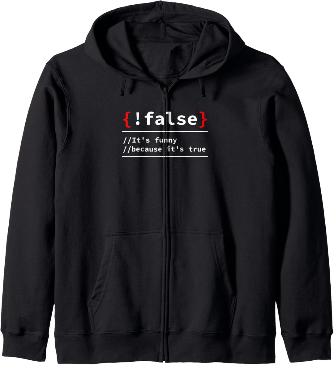 !false it's funny because it's true HTML Admin Binär USB Kapuzenjacke
