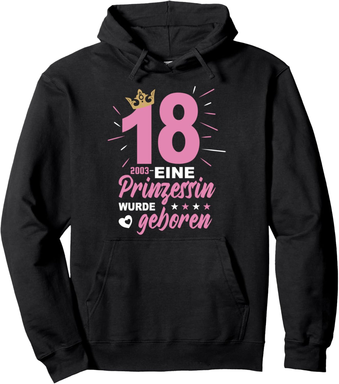 18 Geburtstag Prinzessin Jahrgang 2003 Mädchen Geburtstag Pullover Hoodie